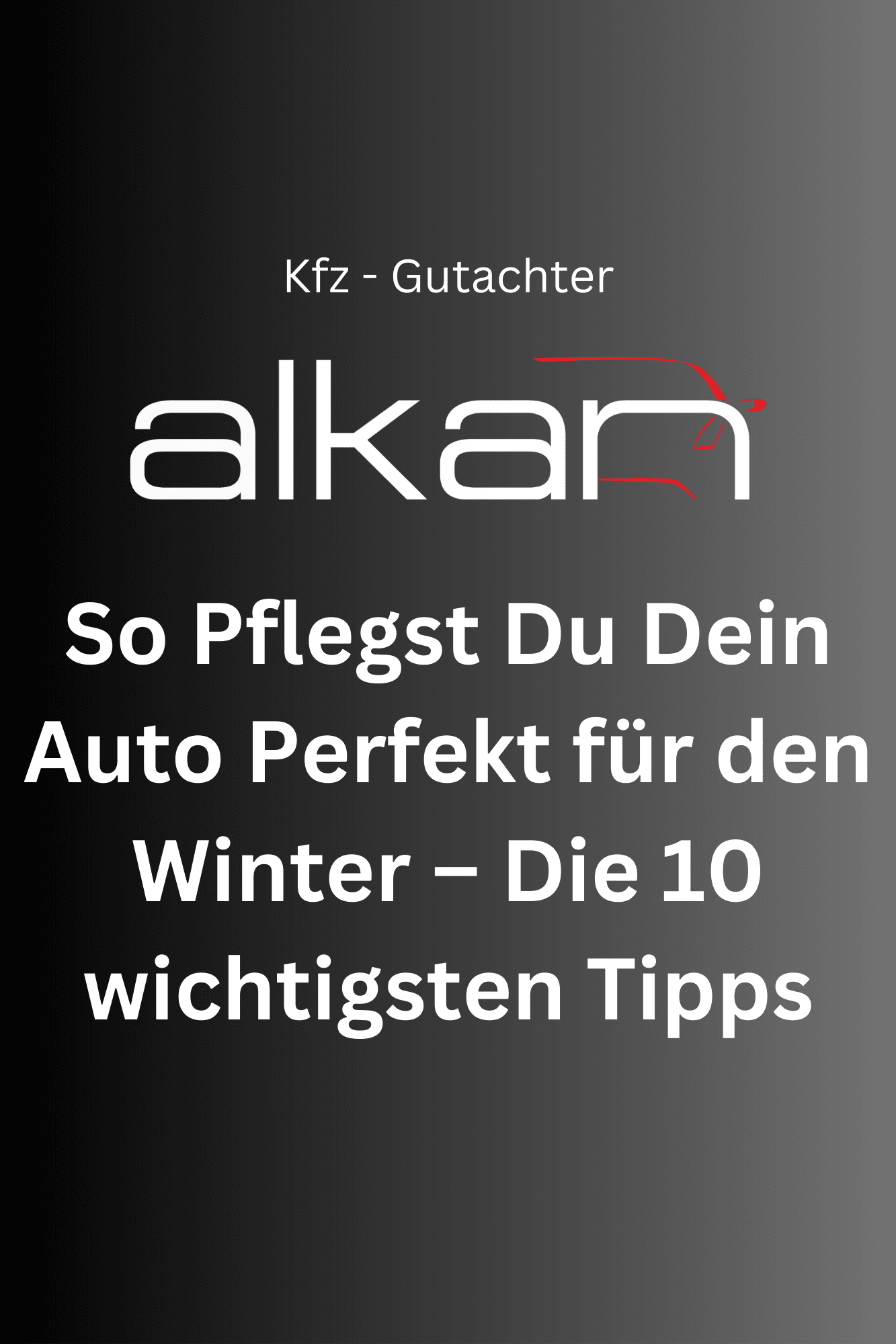 So Pflegst Du Dein Auto Perfekt für den Winter – Die 10 wichtigsten Tipps