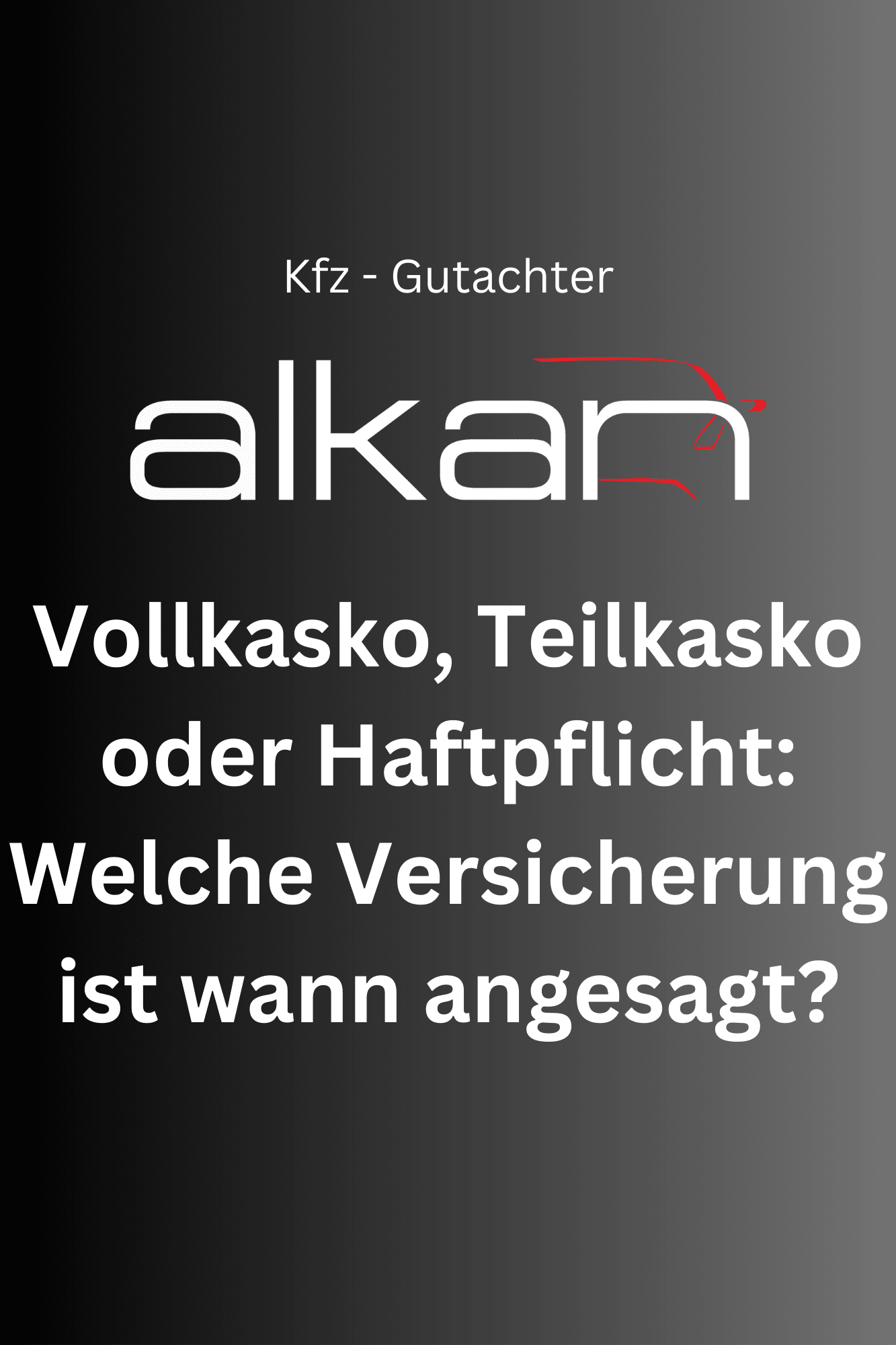 Vollkasko, Teilkasko oder Haftpflicht: Welche Versicherung ist wann angesagt?