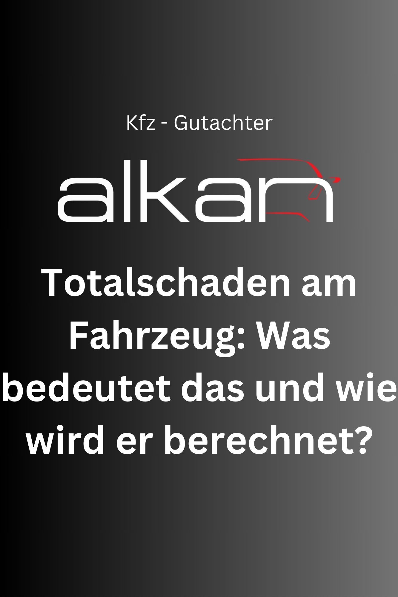  Totalschaden am Fahrzeug: Was bedeutet das und wie wird er berechnet?